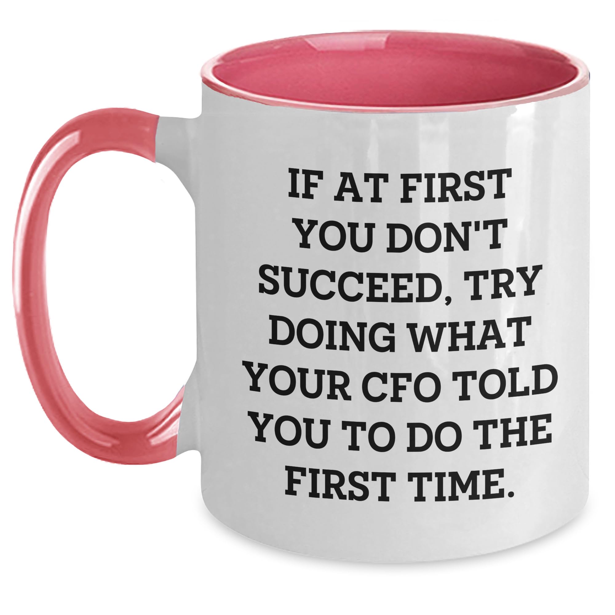CFO Funny Quote Two Tone Coffee Mug Gifts for Birthday — funny ceramic mug from ShopProudGifts