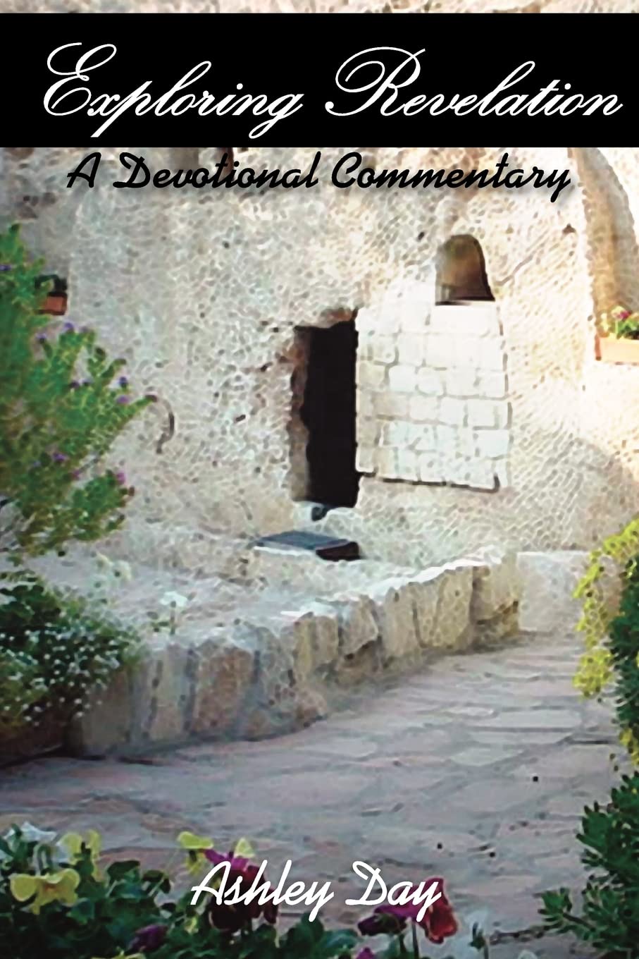 Exploring Revelation: A Devotional Commentary
