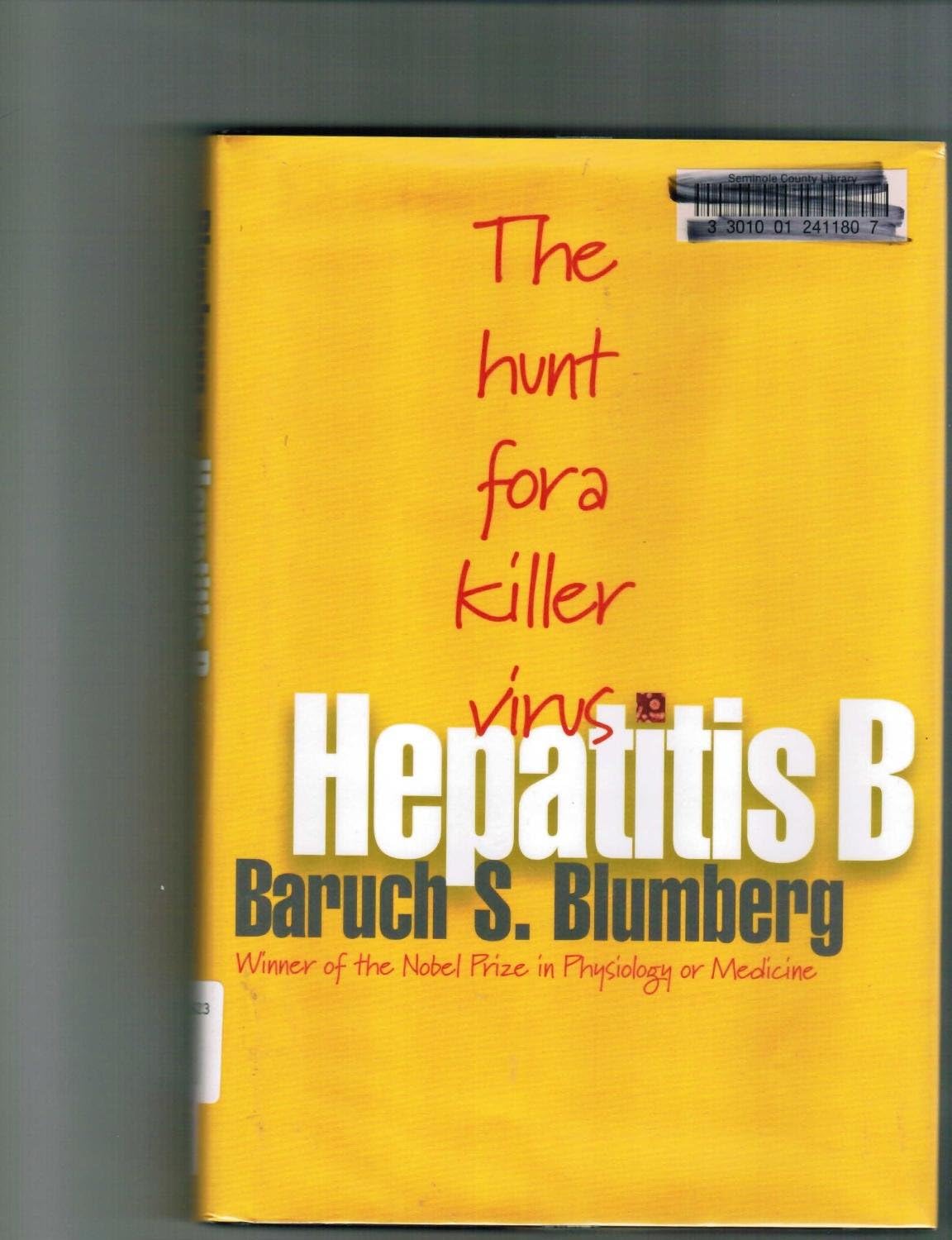 Hepatitis B – The Hunt for a Killer Virus