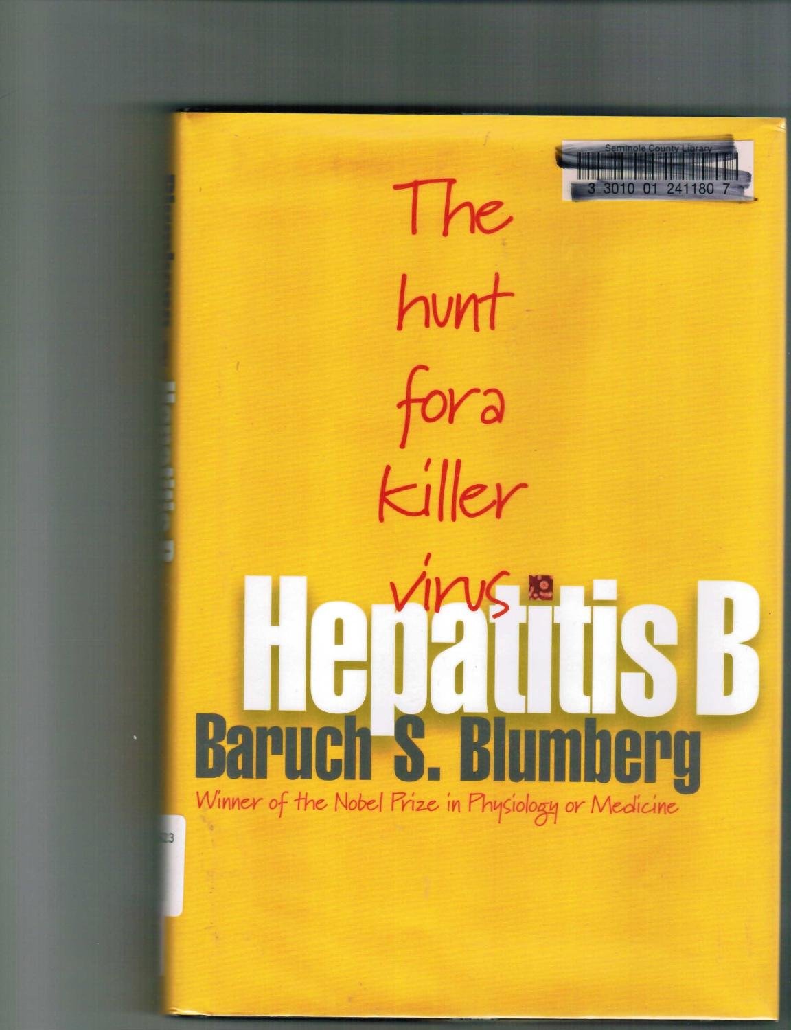 Hepatitis B: The Hunt for a Killer Virus      Hardcover – May 1, 2002