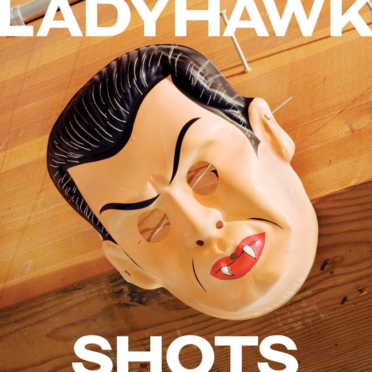 Shots [Audio CD] LADYHAWK
