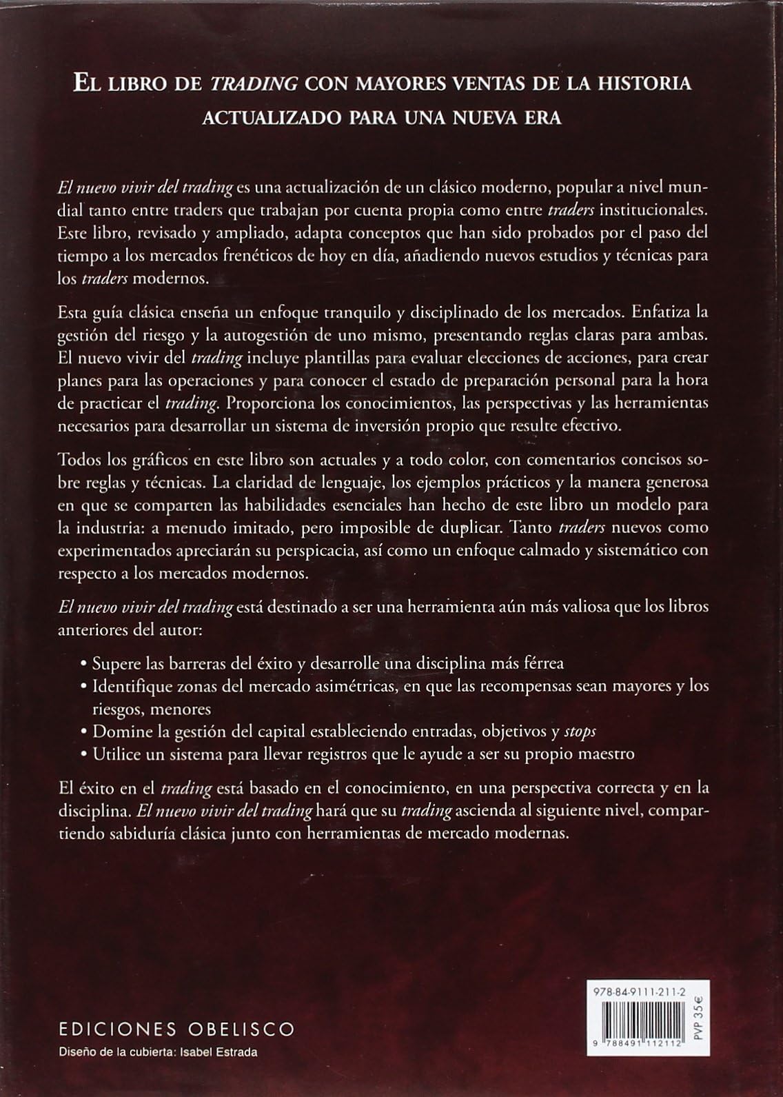 Nuevo Vivir del Trading, El: Psicologia, Disciplina, Herramientas y Sistemas de Trading Control de Riesgo, Gestion de Operaciones