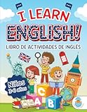 I LEARN ENGLISH&excl; LIBRO DE ACTIVIDADES DE INGLÉS PARA NIÑOS 3-6 AÑOS&colon; ¡Aprende inglés jugando&excl; Alfabeto&comma; números&comma; colores&comma; formas&comma; y muchas páginas &period;&period;&period; PARA NIÑOS 3-7 AÑOS&period;&rpar; &lpar;Spanish Edition&rpar;