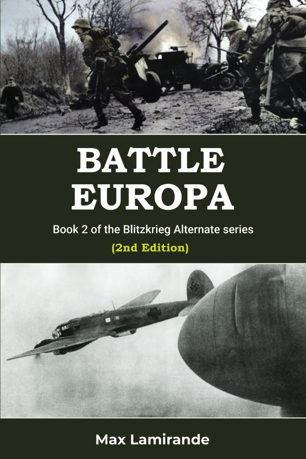 Battle Europa 2nd Edition: Book 2 of the Blitzkrieg Alternate Series (2nd Edition)