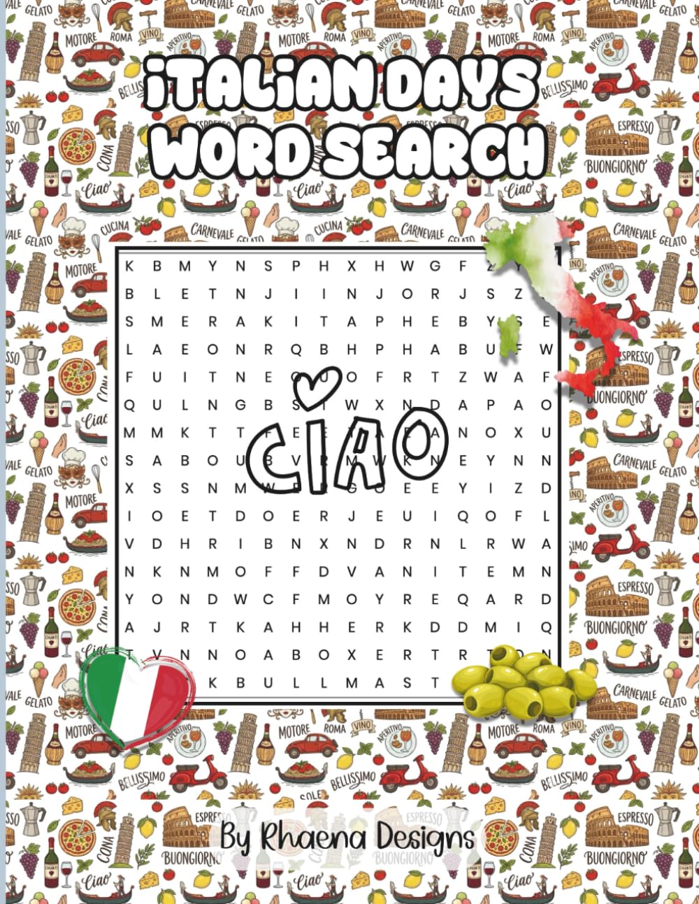 Italian Days Word Search: 100 Italy-Themed Word Search Puzzles About Cities, Food, Culture, Travel & Landmarks