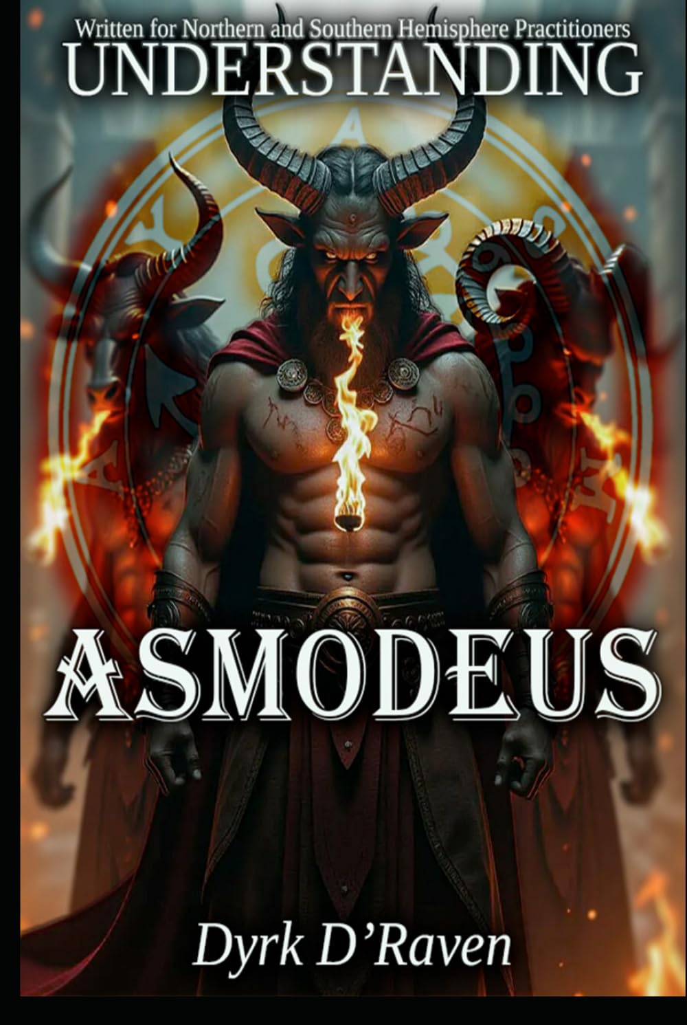 Understanding Asmodeus (Understanding Infernal Deities)