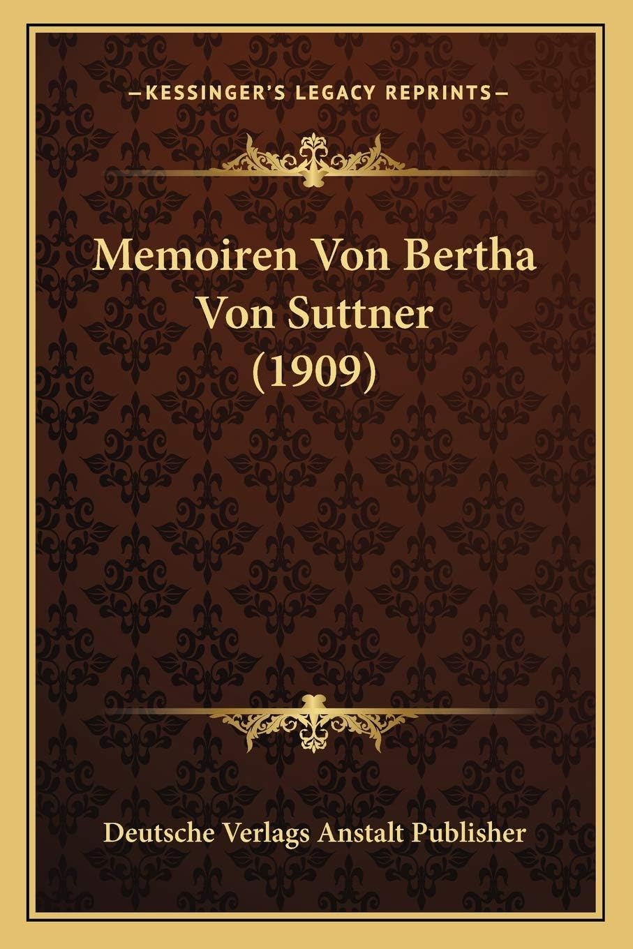 Memoiren Von Bertha Von Suttner (1909)