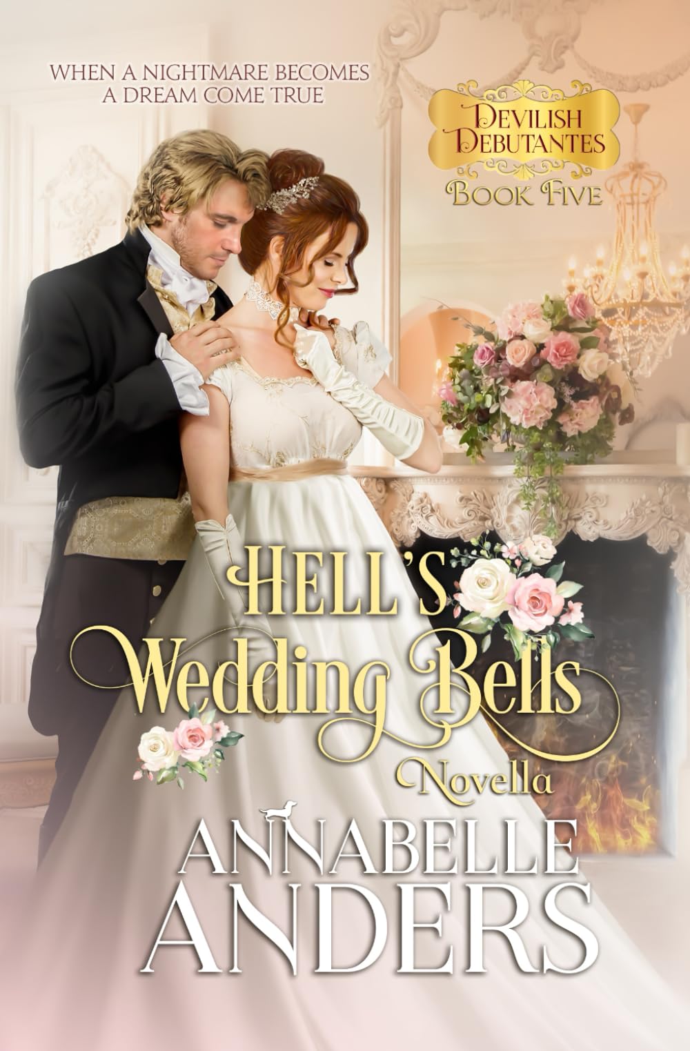Hell's Wedding Bells: (Novella): 7 (Devilish Debutantes)