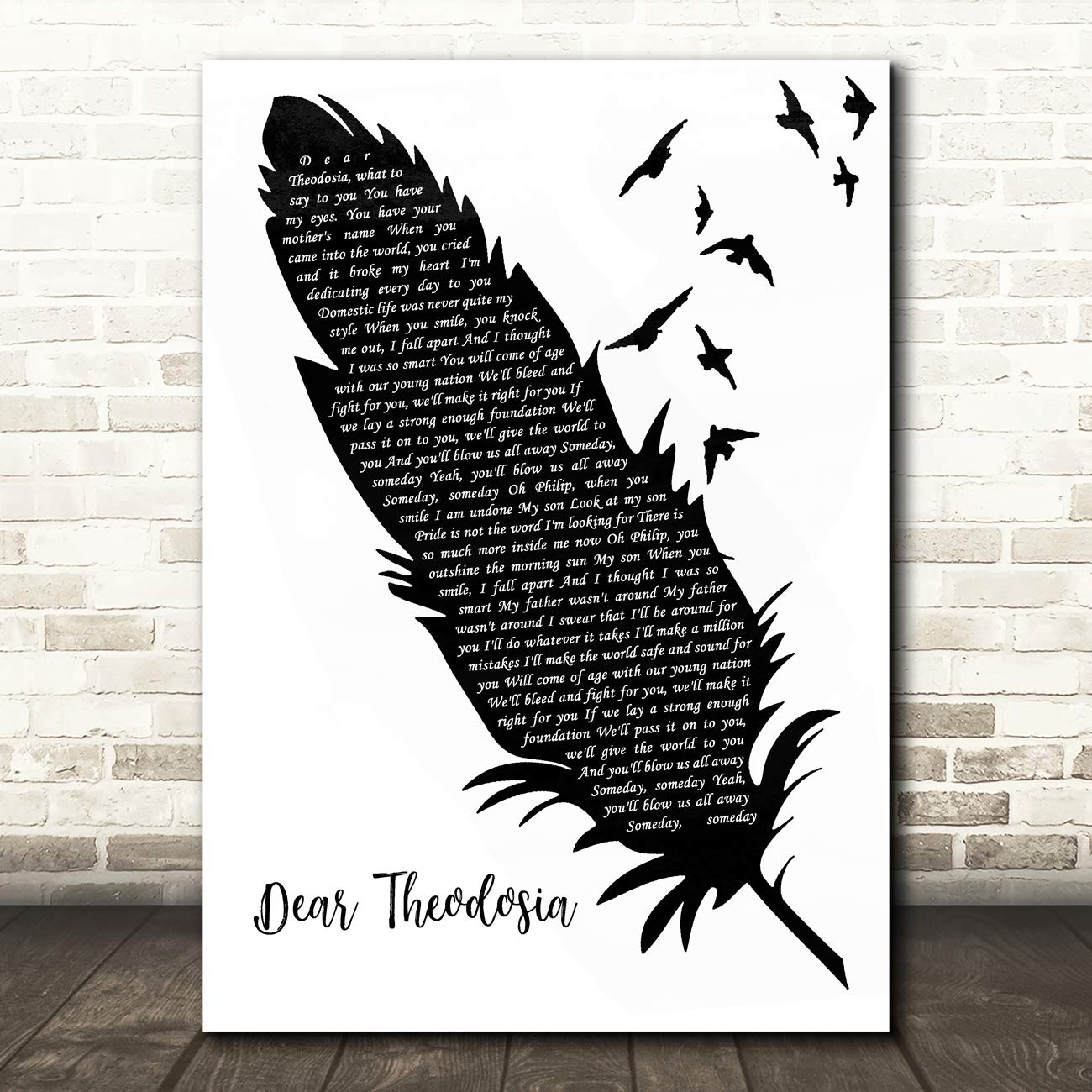 Dear Theodosia Black & White Feather & Birds Song Lyric Wall Art Print