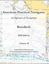 American Practical Navigator An Epitome of Navigation Bowditch 2019 Edition Volume II