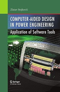 Computer- Aided Design in Power Engineering: Application of Software Tools