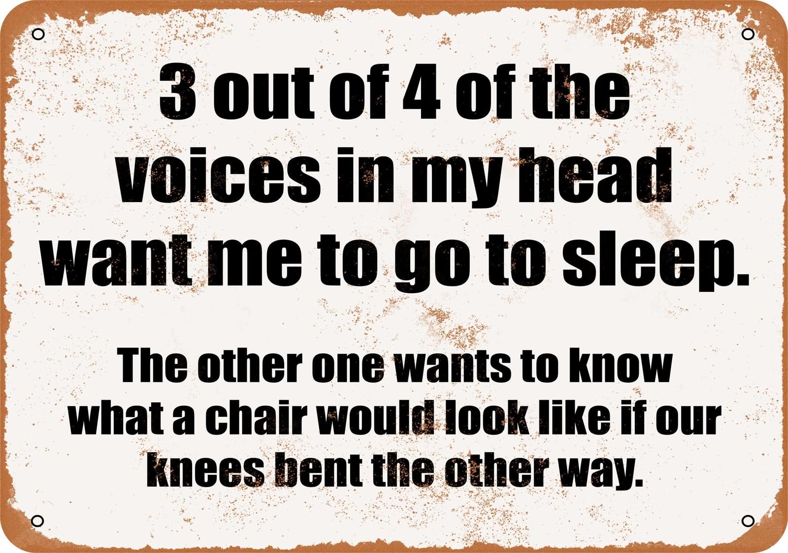 Miaomansenstore Metal Sign - 3 Out Of 4 Of The Voices In My Head Want Me To Go To Sleep Home Decor