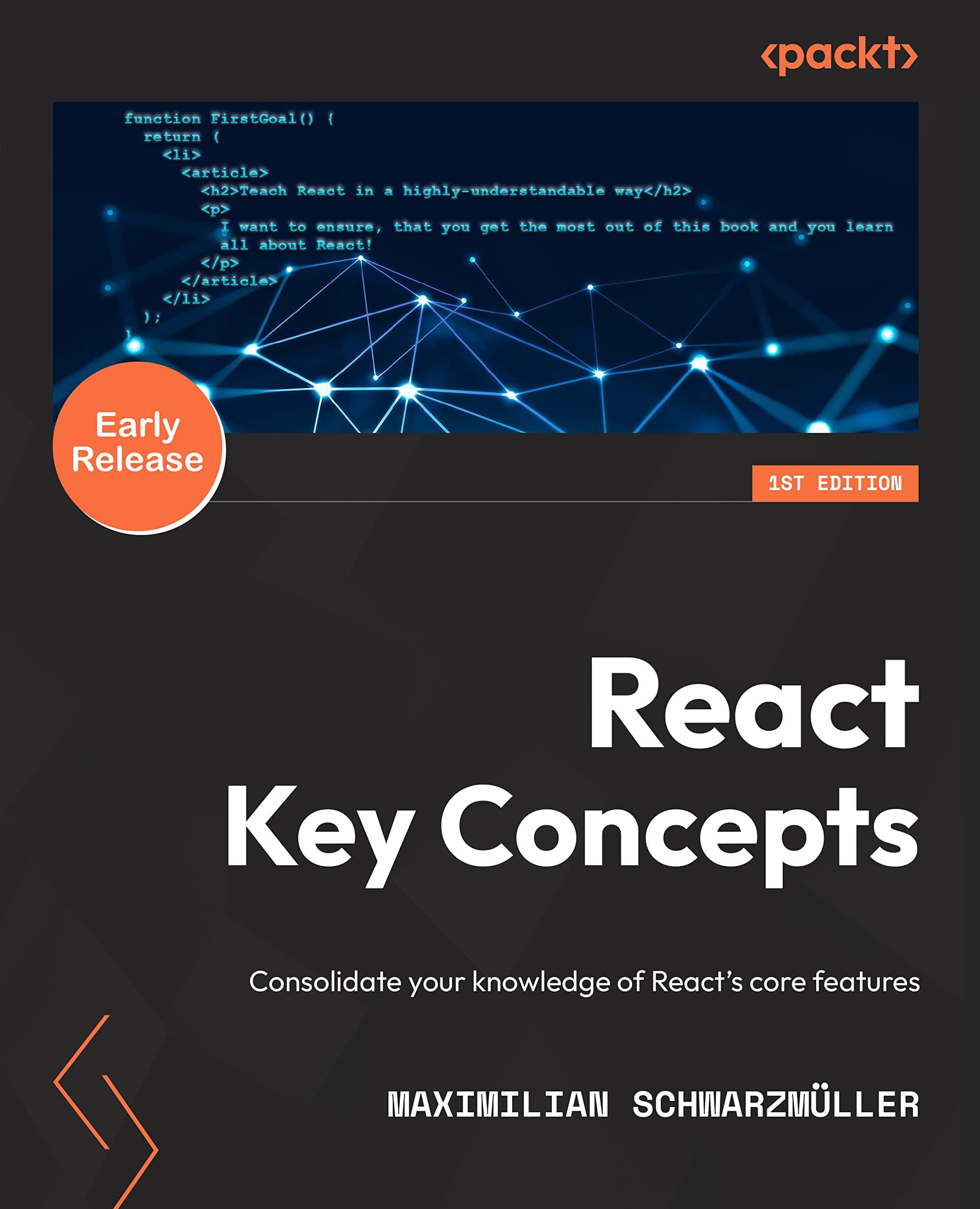 Packt React Key Concepts: Consolidate your knowledge of React's core features