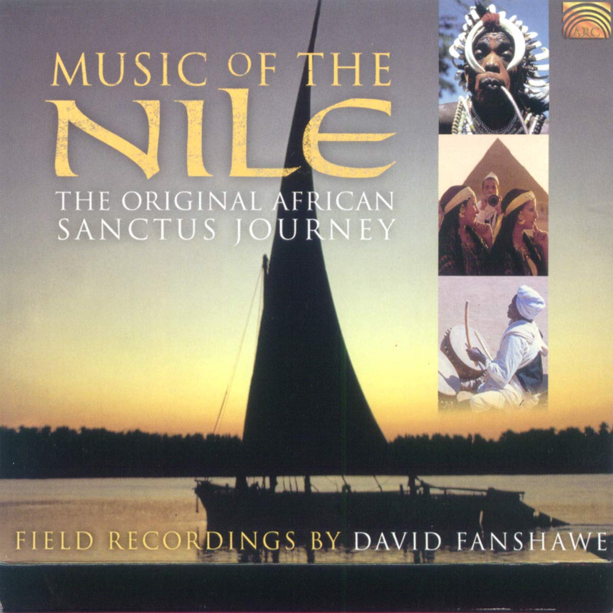 Music Of The Nile: The Original African Sanctus Journey
