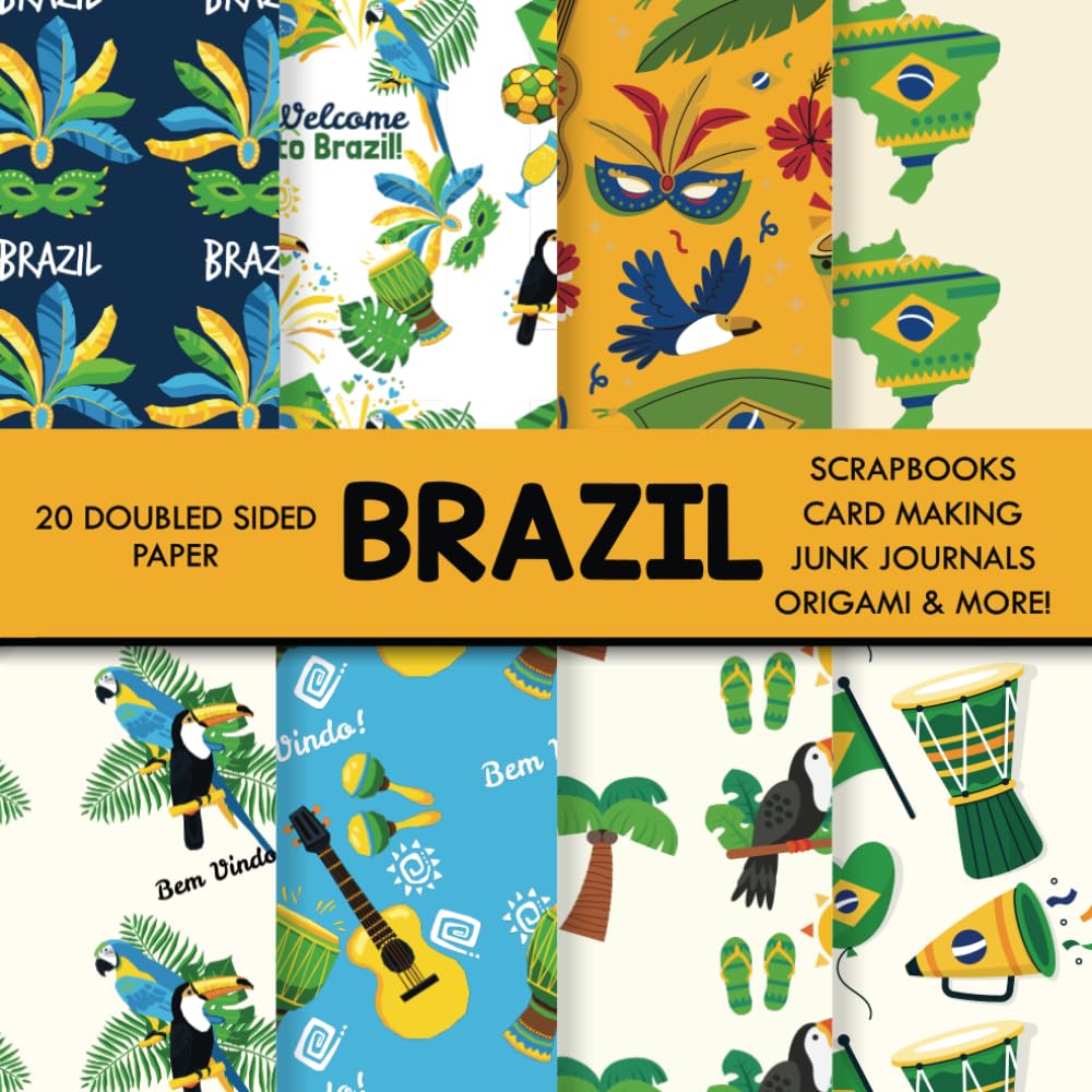 Brazil scrapbook paper: Brazilian-Themed Scrapbooking Paper for Junk Journaling, Decorative Crafts, Origami, Collage, and Card Making | Double-Sided Decorative Sheets