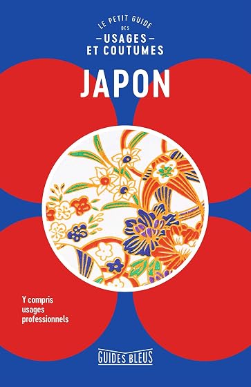 Japon : Le Petit Guide des Usages et Coutumes
