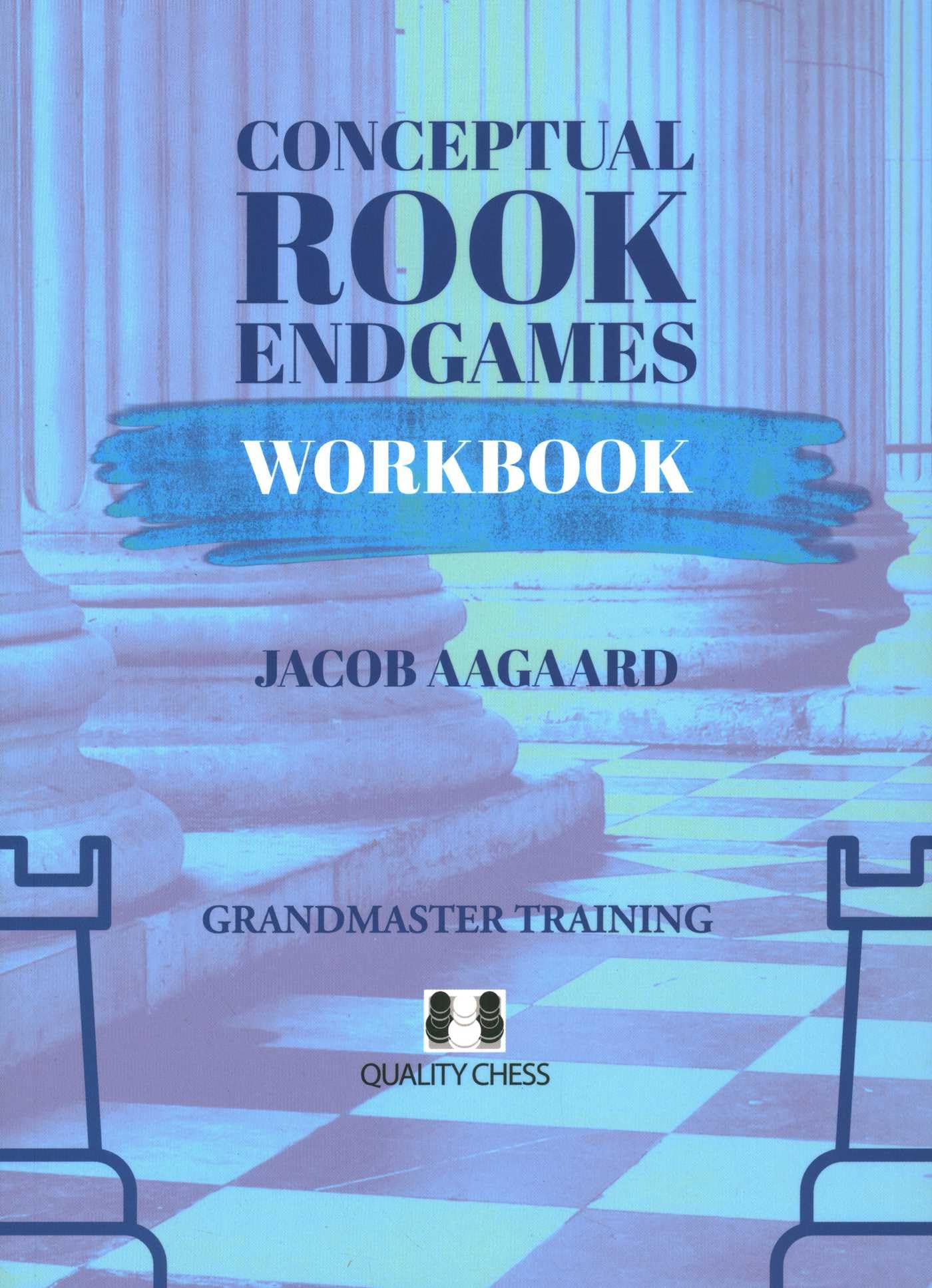 Conceptual Rook Endgames Workbook by Jacob Aagaard PAPERBACK 9781784832391
