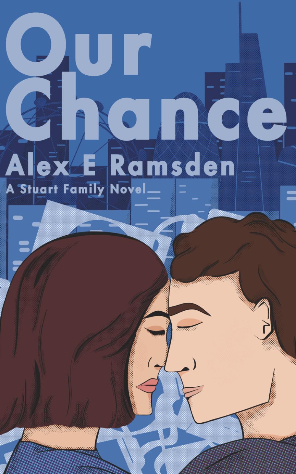 Our Chance: A Second Chance, Single Dad Romance (The Stuart Family)
