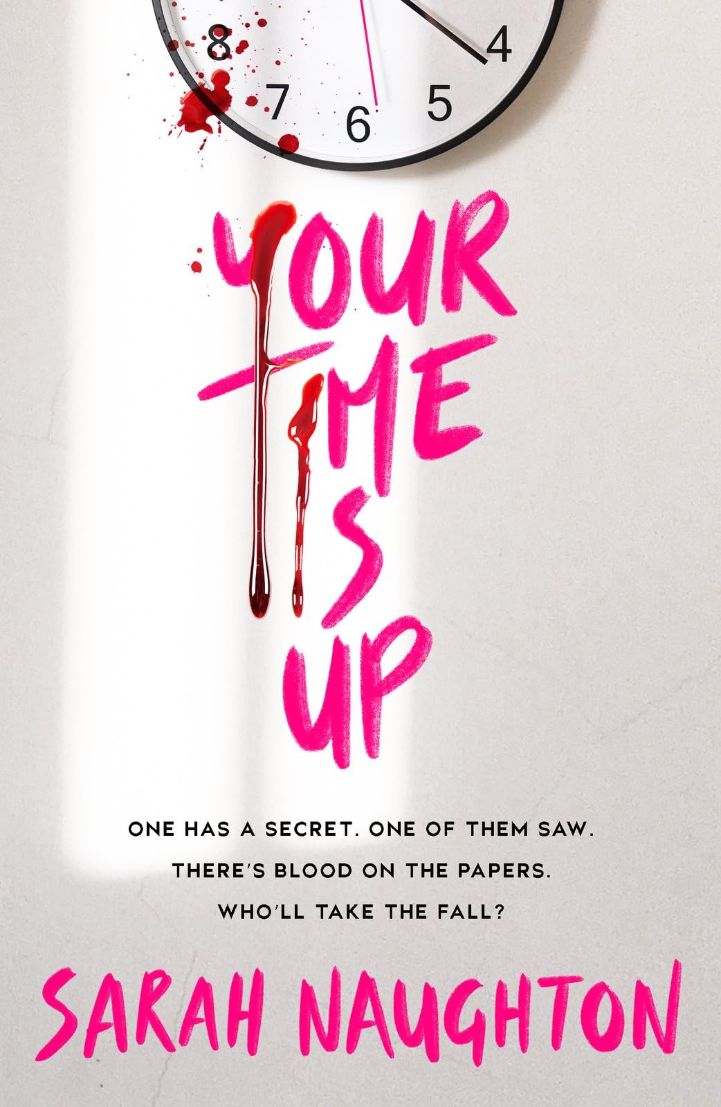 Your Time Is Up by Sarah Naughton PAPERBACK 9780702329760