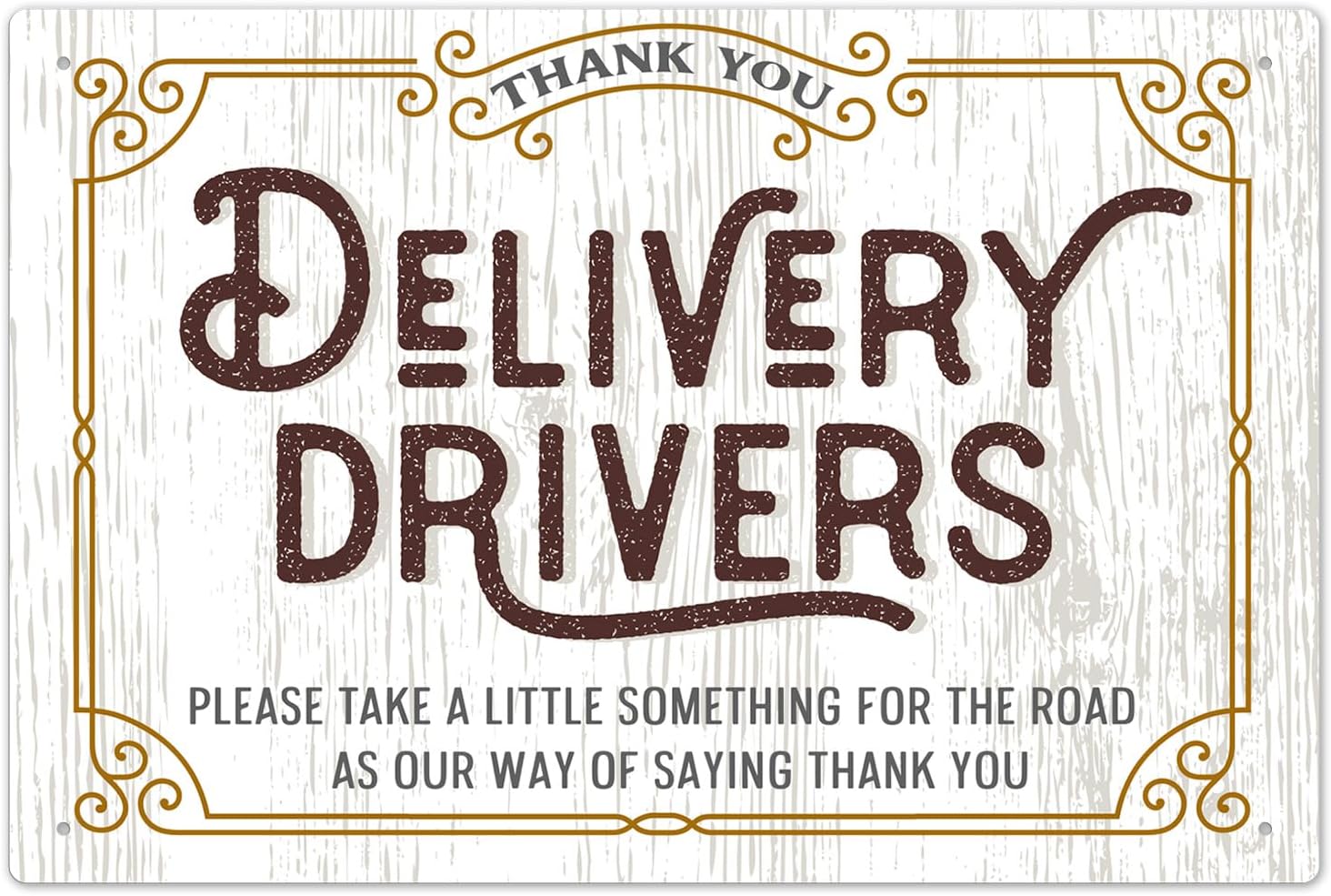 Thank You Delivery Drivers Please Take a Little Something Sign, 12x18 Inches, ACM, Fade Resistant, Made in USA
