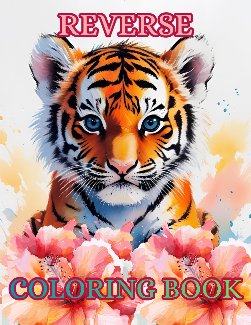 Reverse Coloring Book: Book for Beginners, Adults, and Teens | Relax and Unwind by Drawing Lines, Patterns & Shapes Over Vibrant Wild Designs