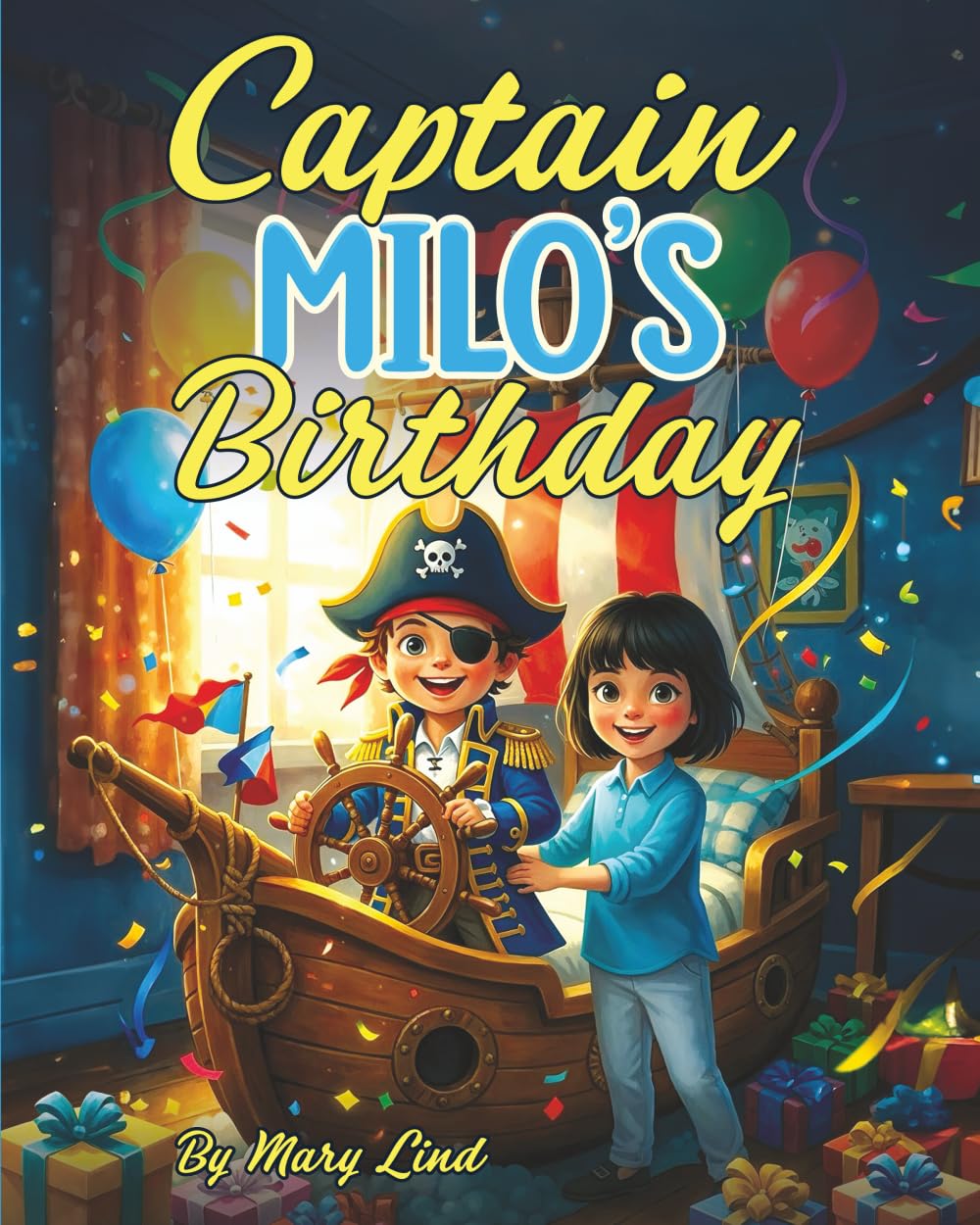 Captain Milo’s Birthday: A Wholesome Children’s Book of Pirates, Birthdays and Imagination (Adventures with Milo and Friends)
