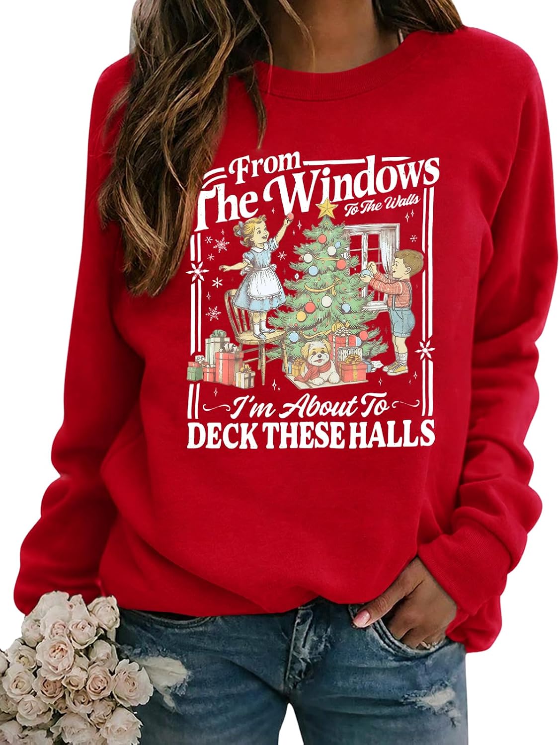 Christmas Sweatshirt for Women From The Windows To The Walls Sweatshirts