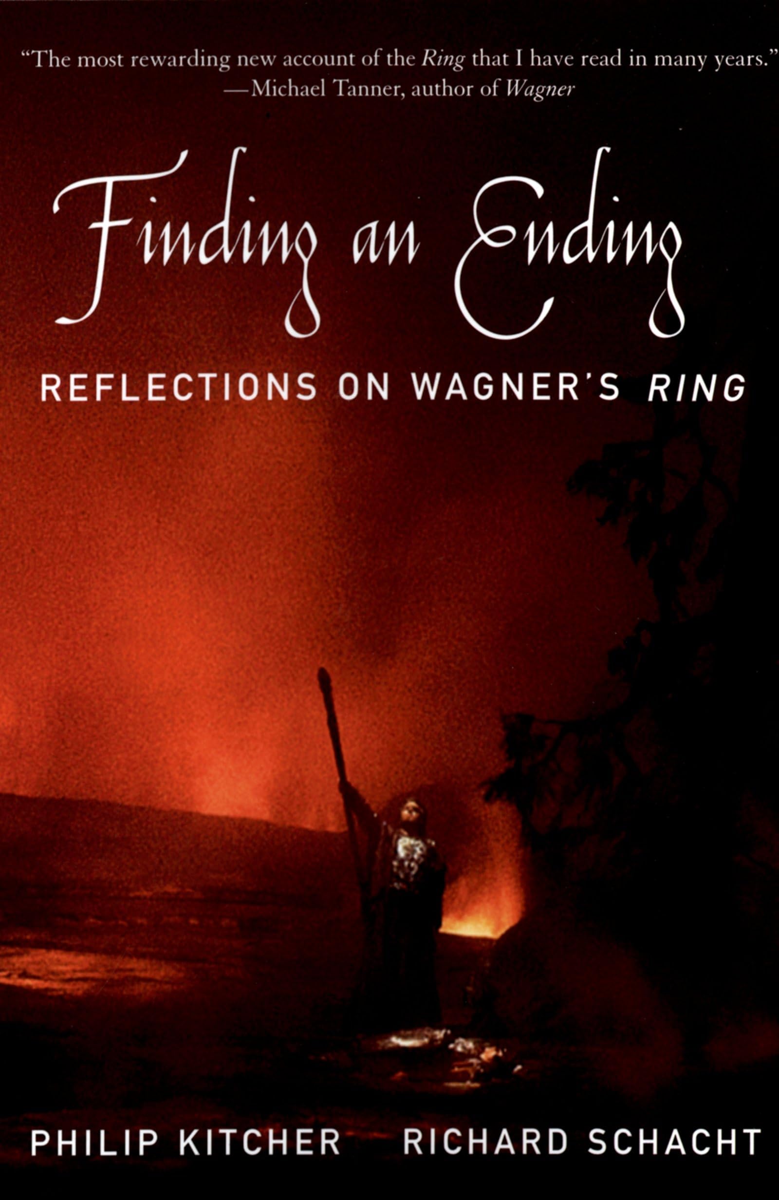 Finding an Ending: Reflections on Wagner's Ring By Philip Kitcher
