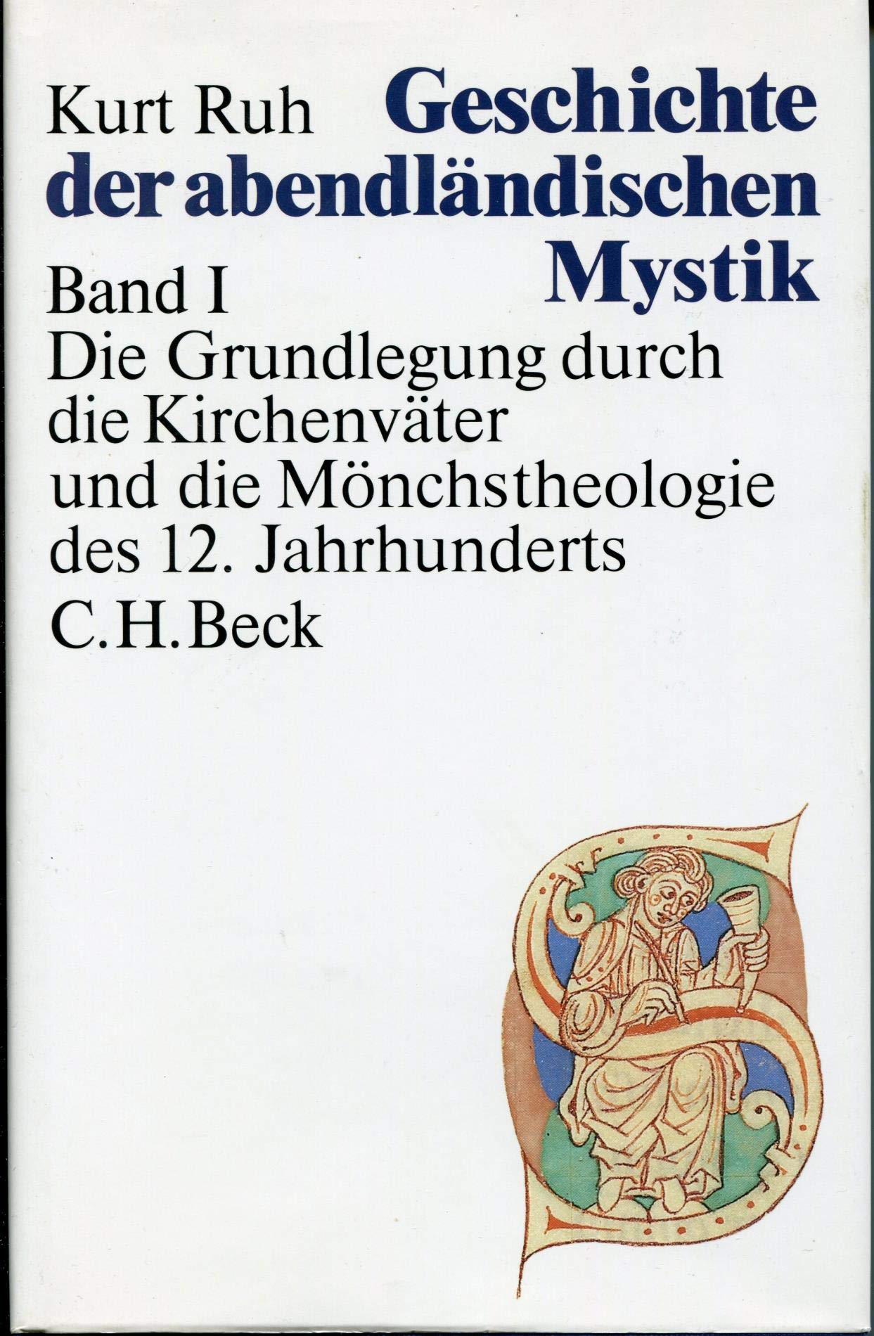 Geschichte der abendländischen Mystik, 4 Bde., Bd.1, Die Grundlegung durch die Kirchenväter und die Mönchstheologie des 12. Jahrhunderts