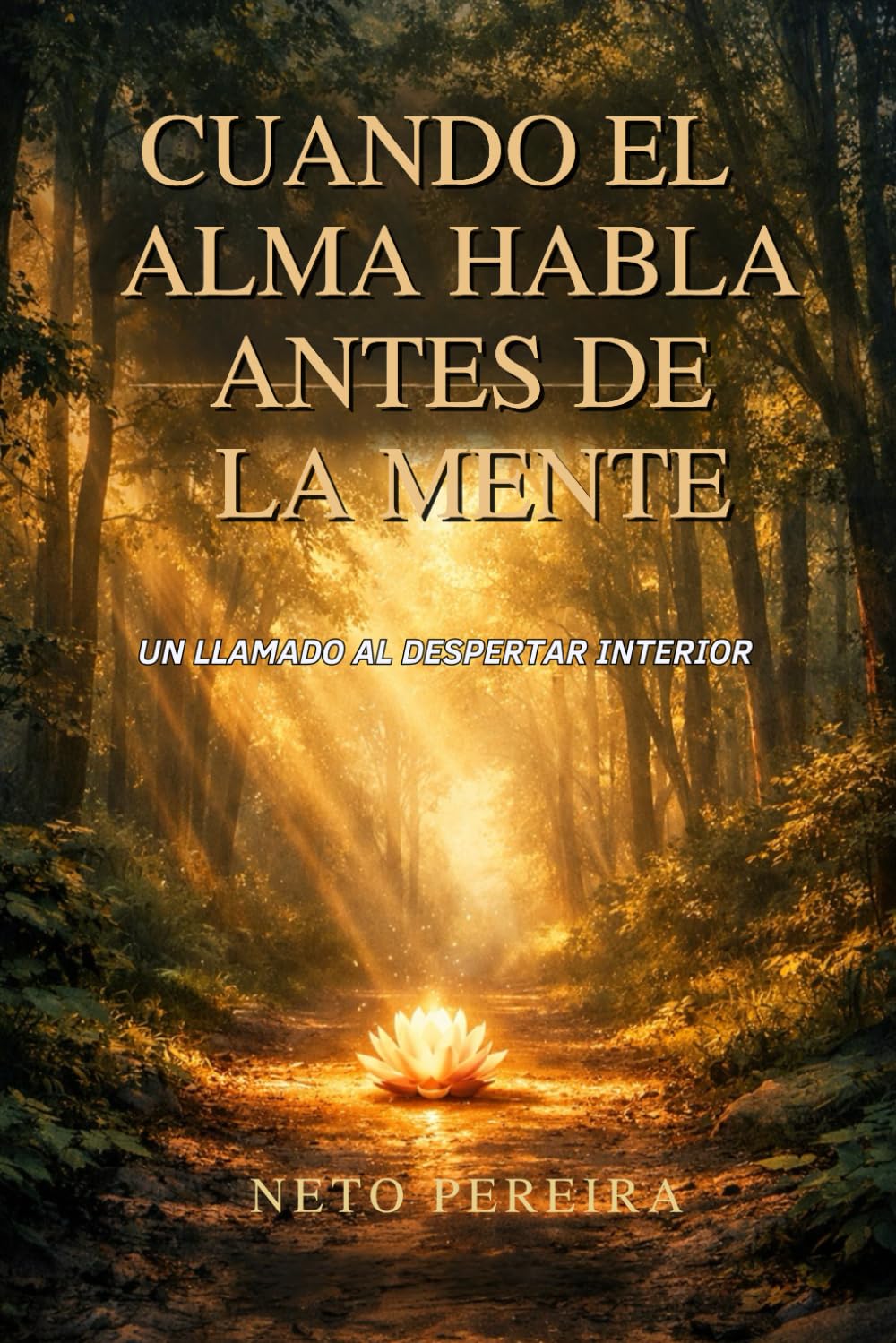 Cuando el Alma Habla Antes que la Mente