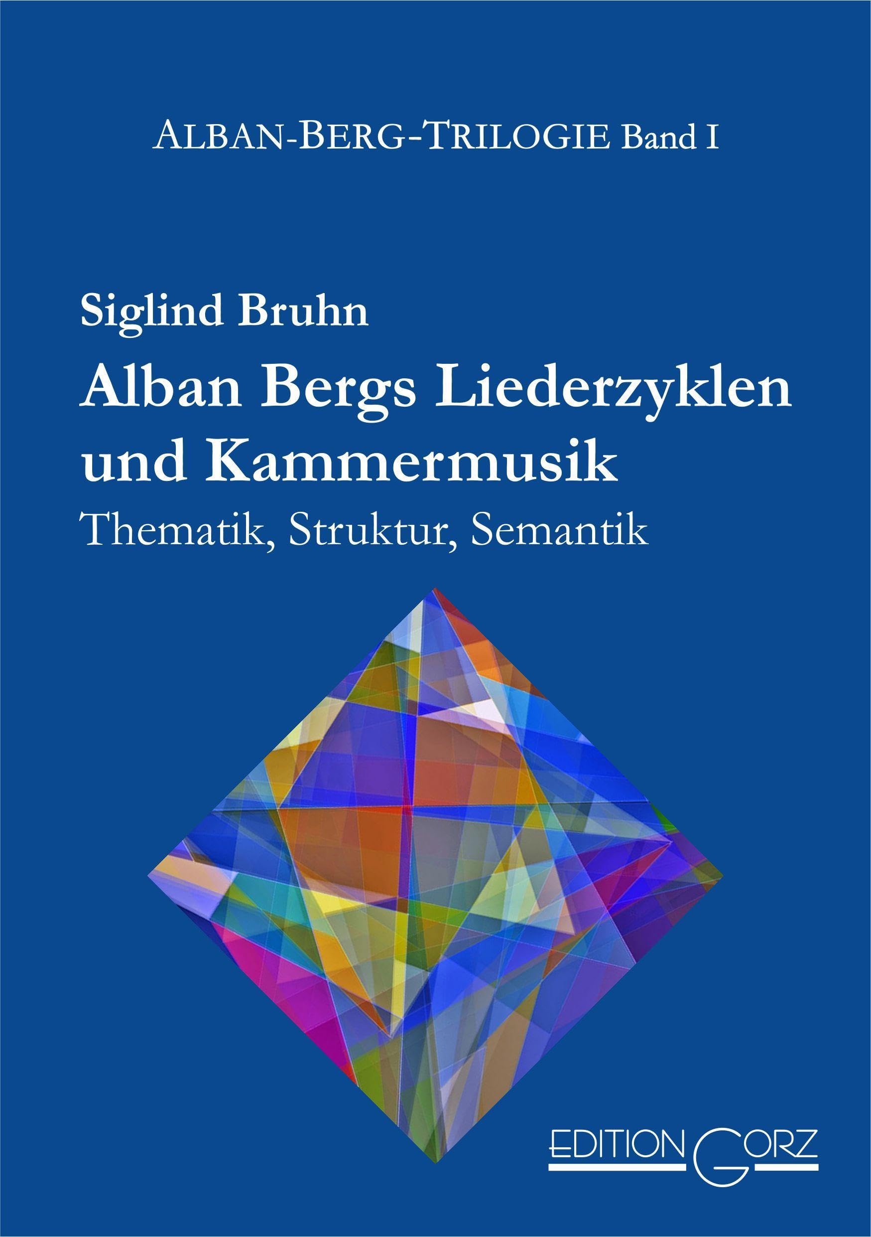 Alban Bergs Liederzyklen und Kammermusik analyse partition lieder