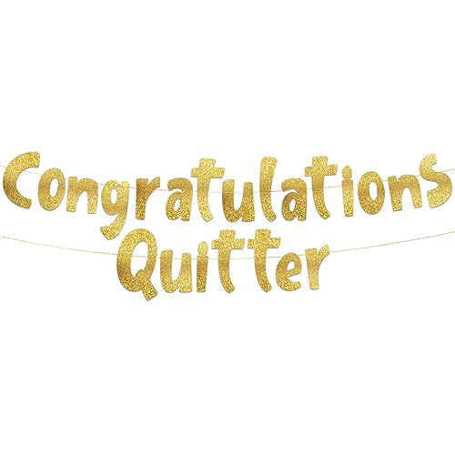 Congratulations Quitter Gold Glitter Banner - Retirement Party Supplies, Gifts