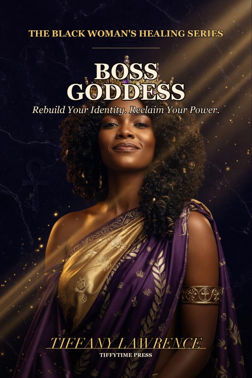 Boss Goddess: Rebuild Your Identity, Reclaim Your Power