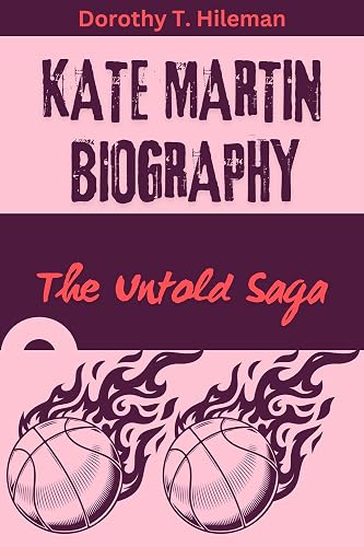 Kate Martin Biography: The Untold Saga