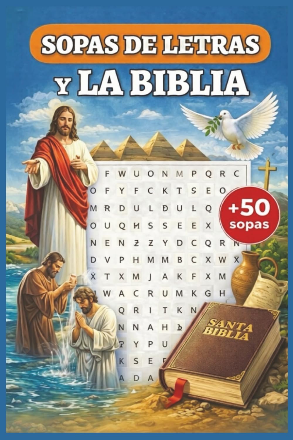Sopas de Letras de la Biblia: +50 Puzles de Religión y Espiritualidad para Adultos, Jóvenes y Mayores - 110 páginas, 6x9