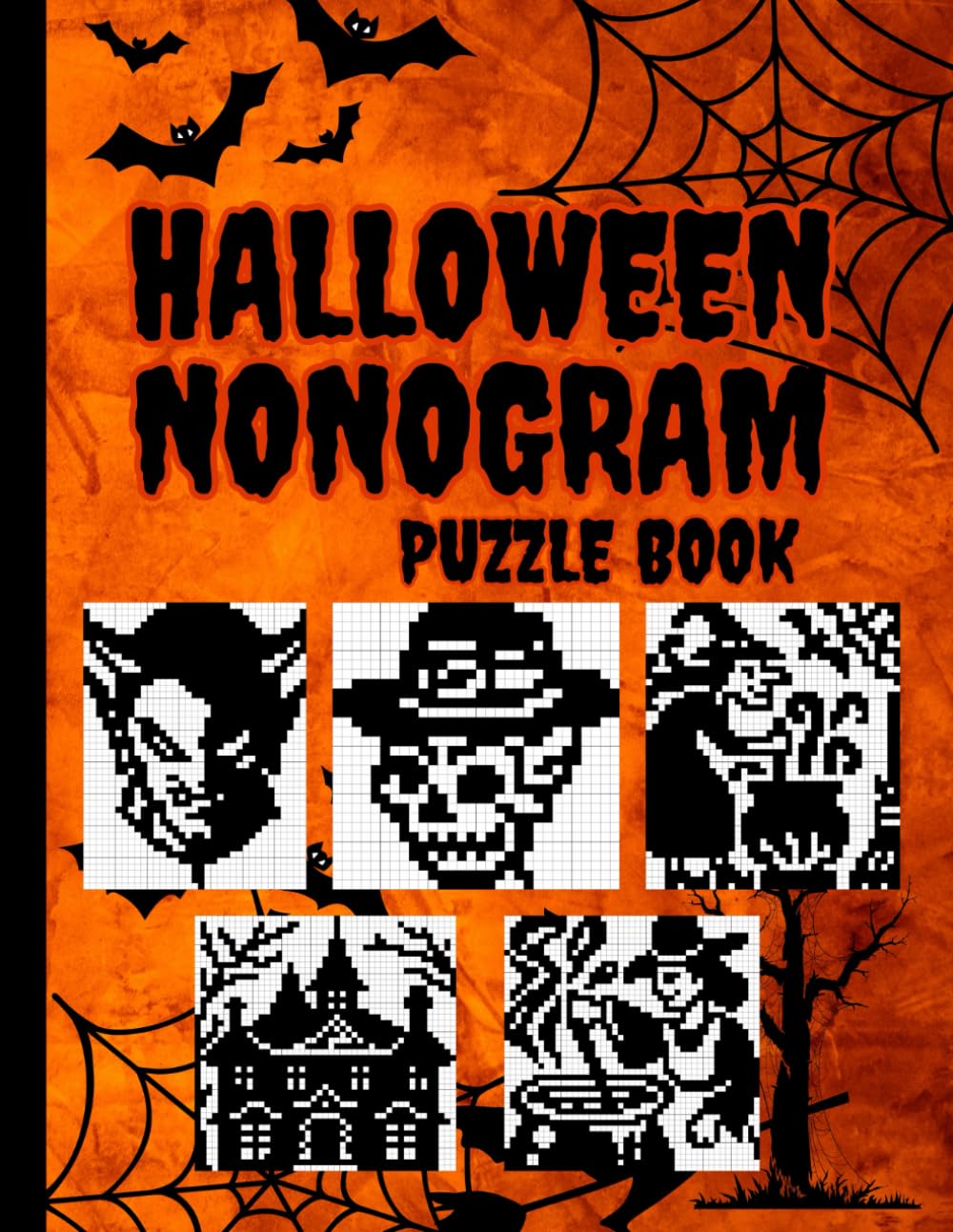 Halloween Nonogram Puzzle Book: 68 Spooky Puzzles": "Haunting Nonograms with Eerie Designs for a Frightfully Fun Challenge