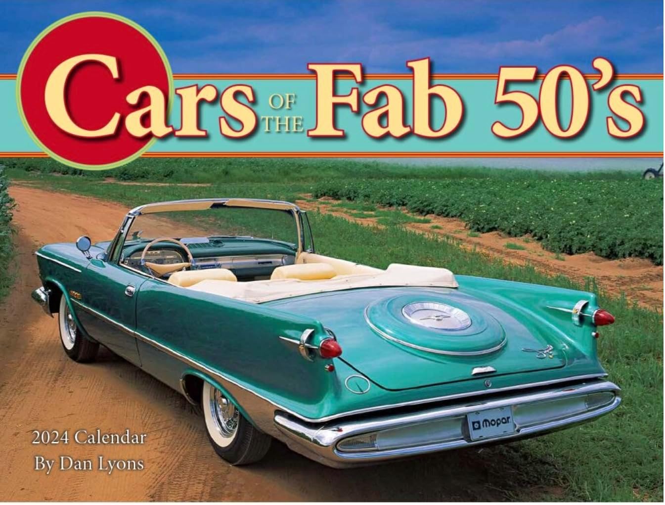 Cars of the Fab 50s 2024 Wall Calendar Office Products