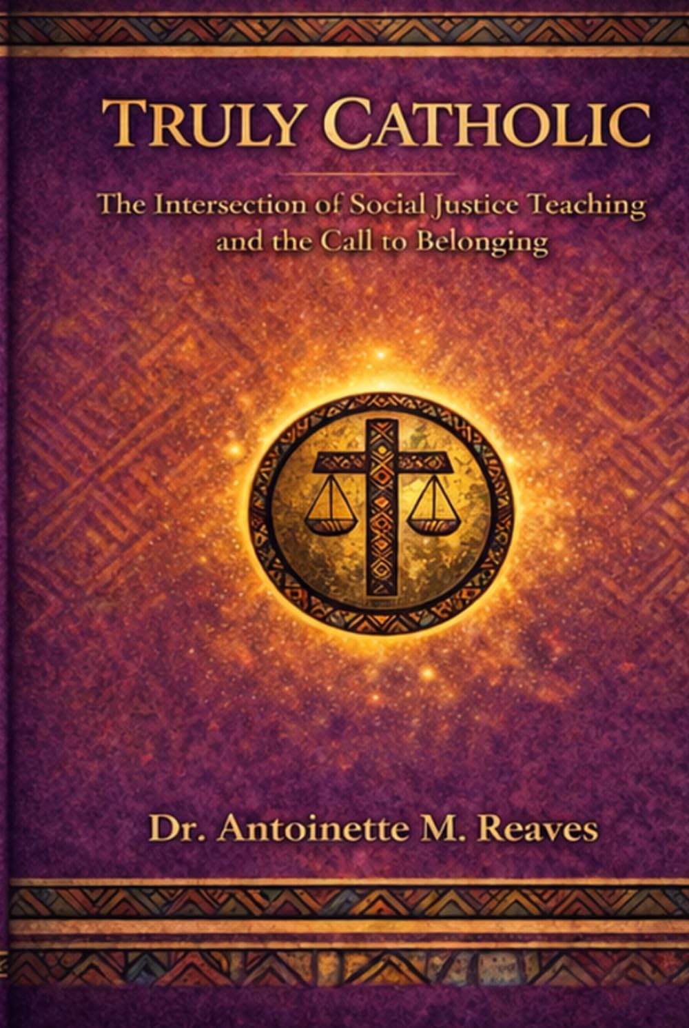 Truly Catholic: The intersection of Catholic Social Teach and the Call to Belonging