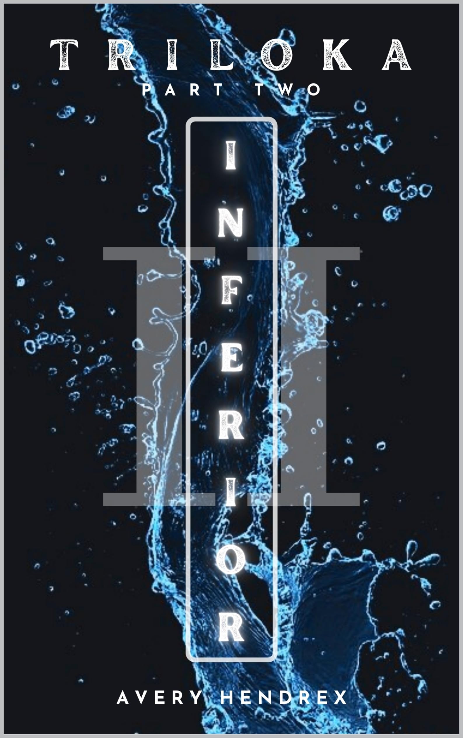 Inferior : Triloka Part II (Triloka Series Book 2)