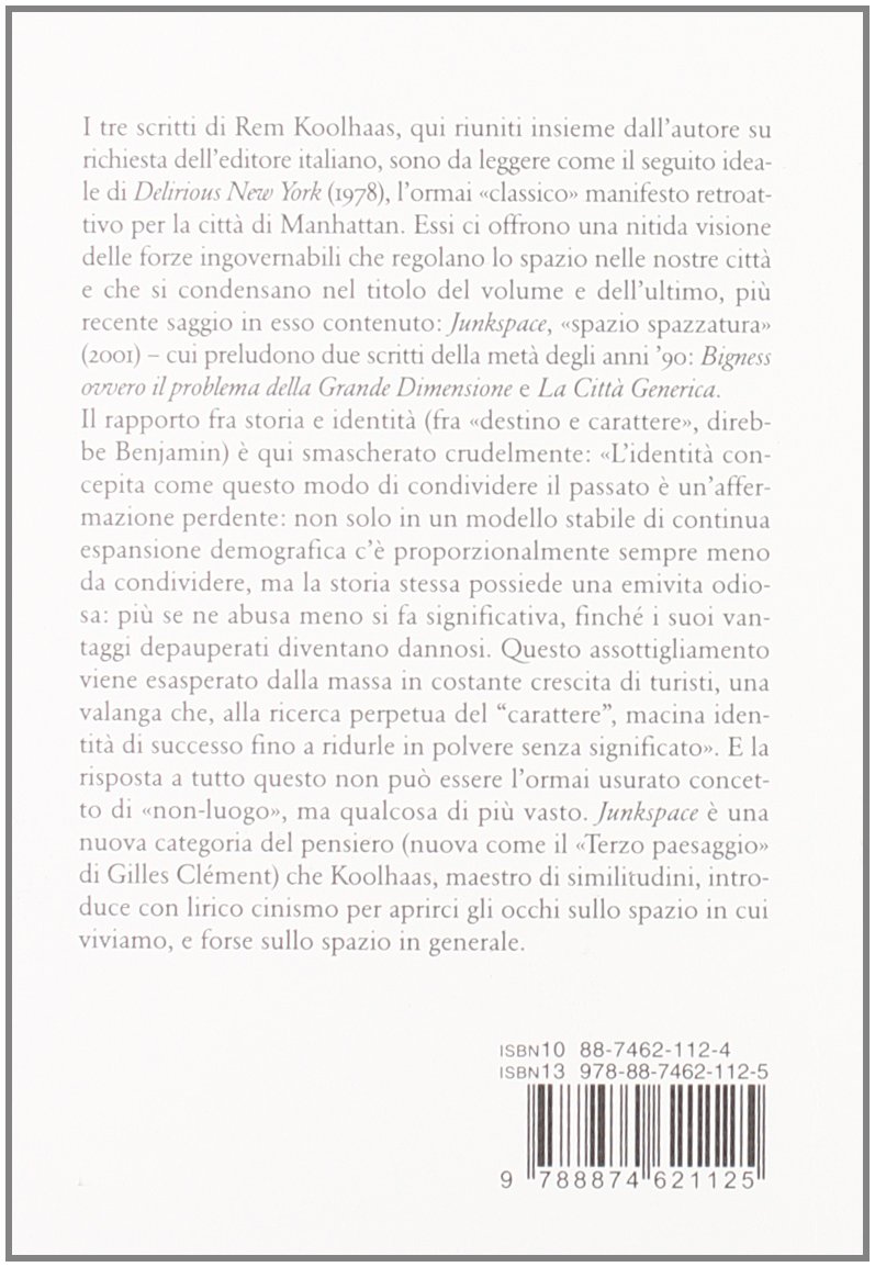 Junkspace. Per un ripensamento radicale dello spazio urbano