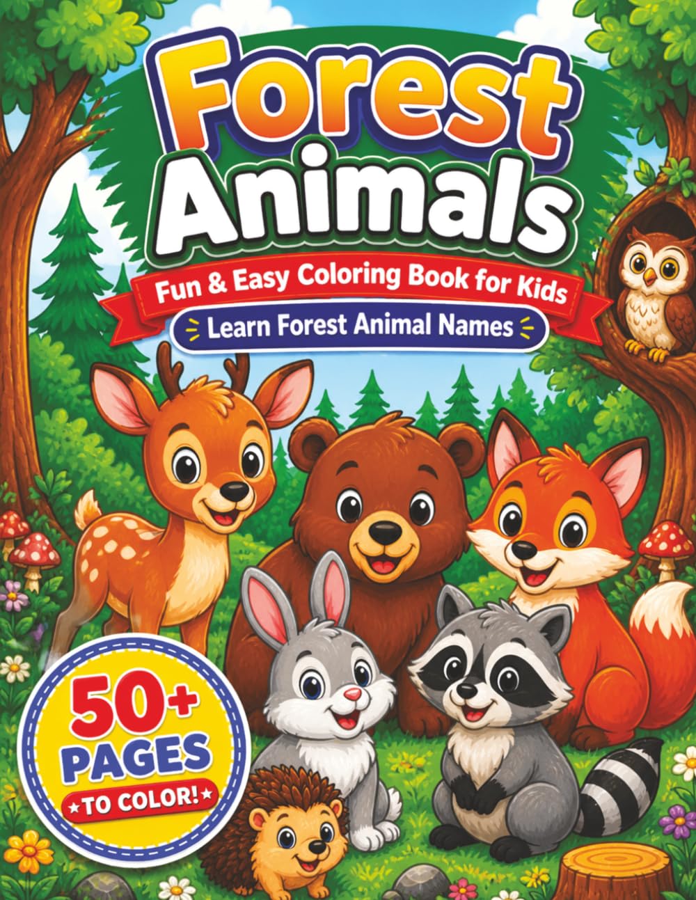 Forest Animals Coloring Book for Kids: Cute Woodland Animals for Toddlers and Children | Fun and Easy Coloring Pages with Foxes, Deer, Bears, Wolves and More