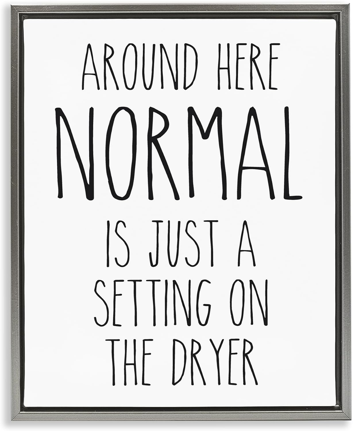 Stupell Industries Normal Dryer Setting Funny Laundry Dryer Lettering, Design by Lettered and Lined, Grey Floater Framed, 16 x 20