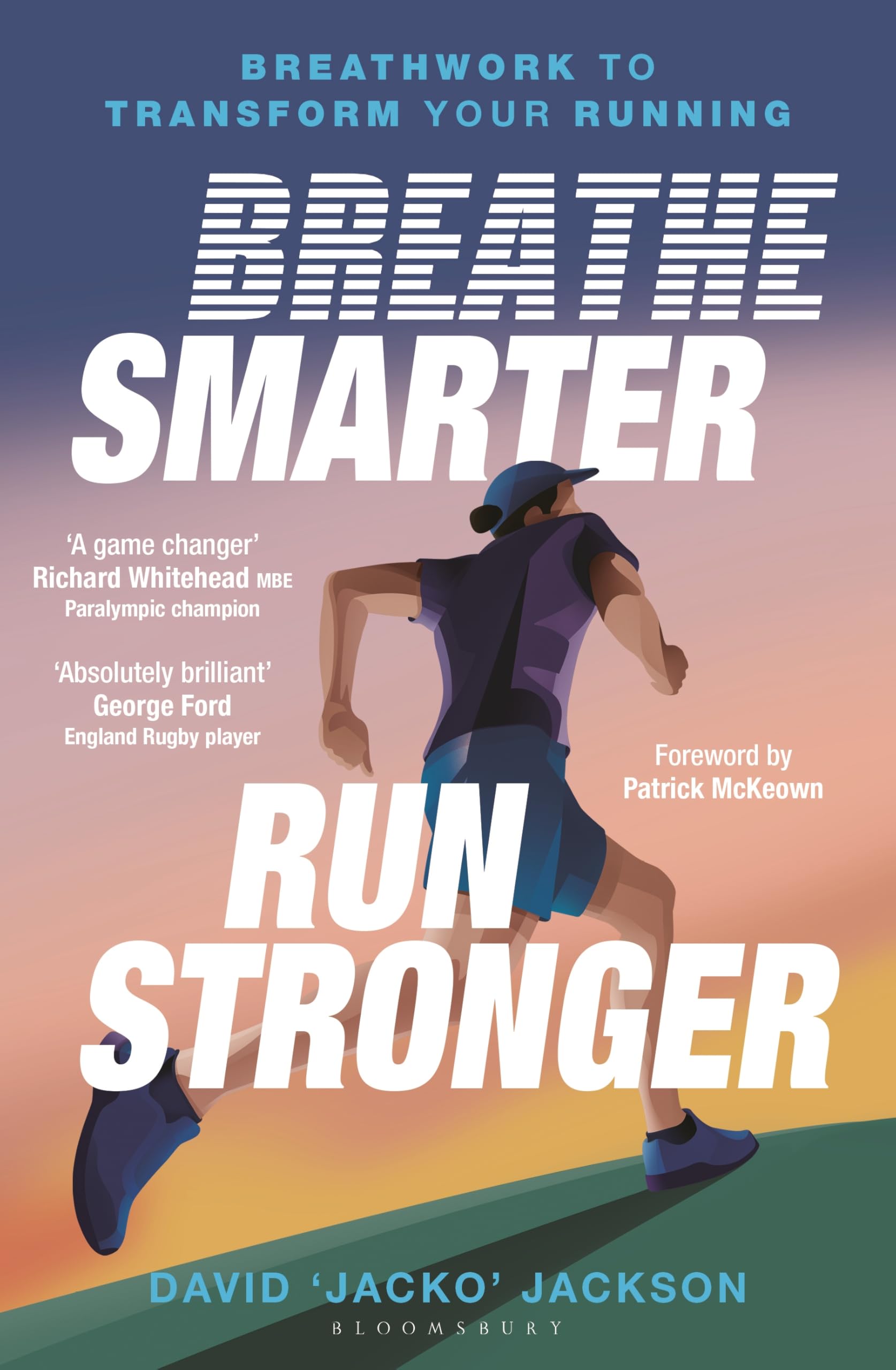 Breathe Smarter, Run Stronger by David 'Jacko' Jackson Paperback