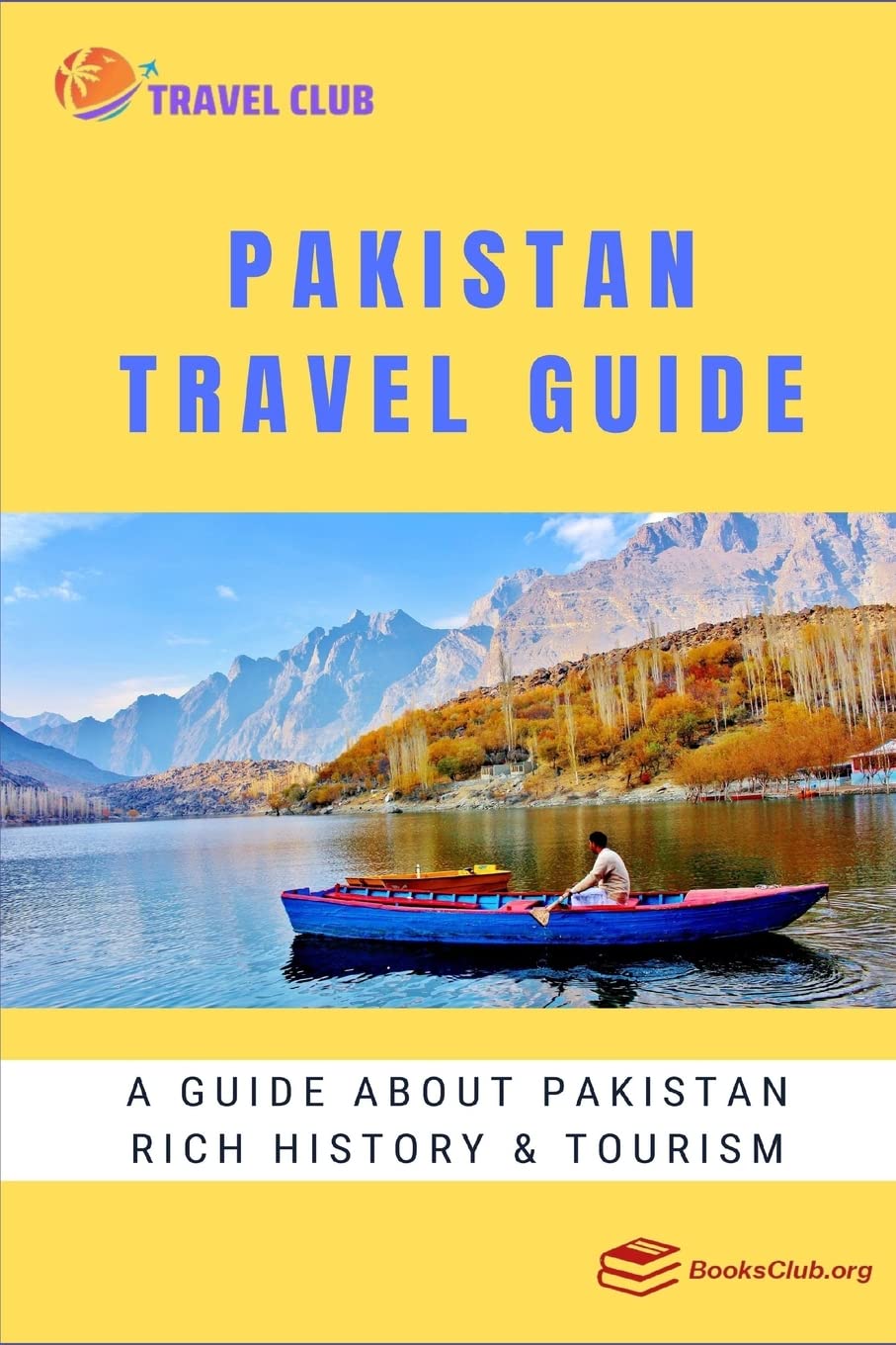 Pakistan Travel Guide: A guide about Pakistan rich history a... 3 71NcZAvYdSL. SL1360