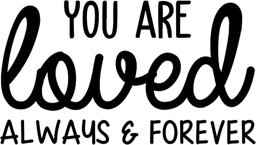 Miniatura 4 de Calcomanía de vinilo para pared, con texto en inglés «You are Loved Always & Forever», 14 x 25 pulgadas, moderna y bonita calcomanía con cita de