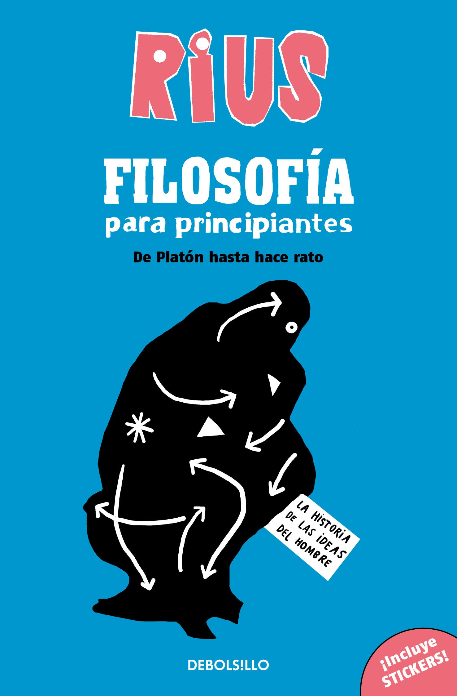 Filosofía para principiantes. De Platón hasta hace rato (Edición especial) / Phi losophy for Beginners (Special Edition)