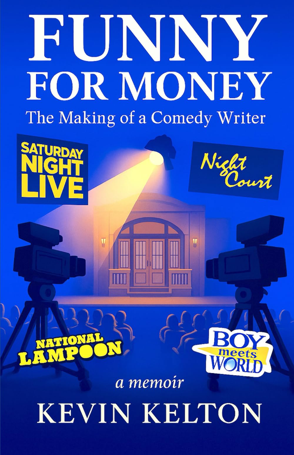 Funny for Money: The Making of a Comedy Writer