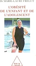 Download L' Obésité de l'enfant et de l'adolescent (SANTE BIEN-ETRE) PDF