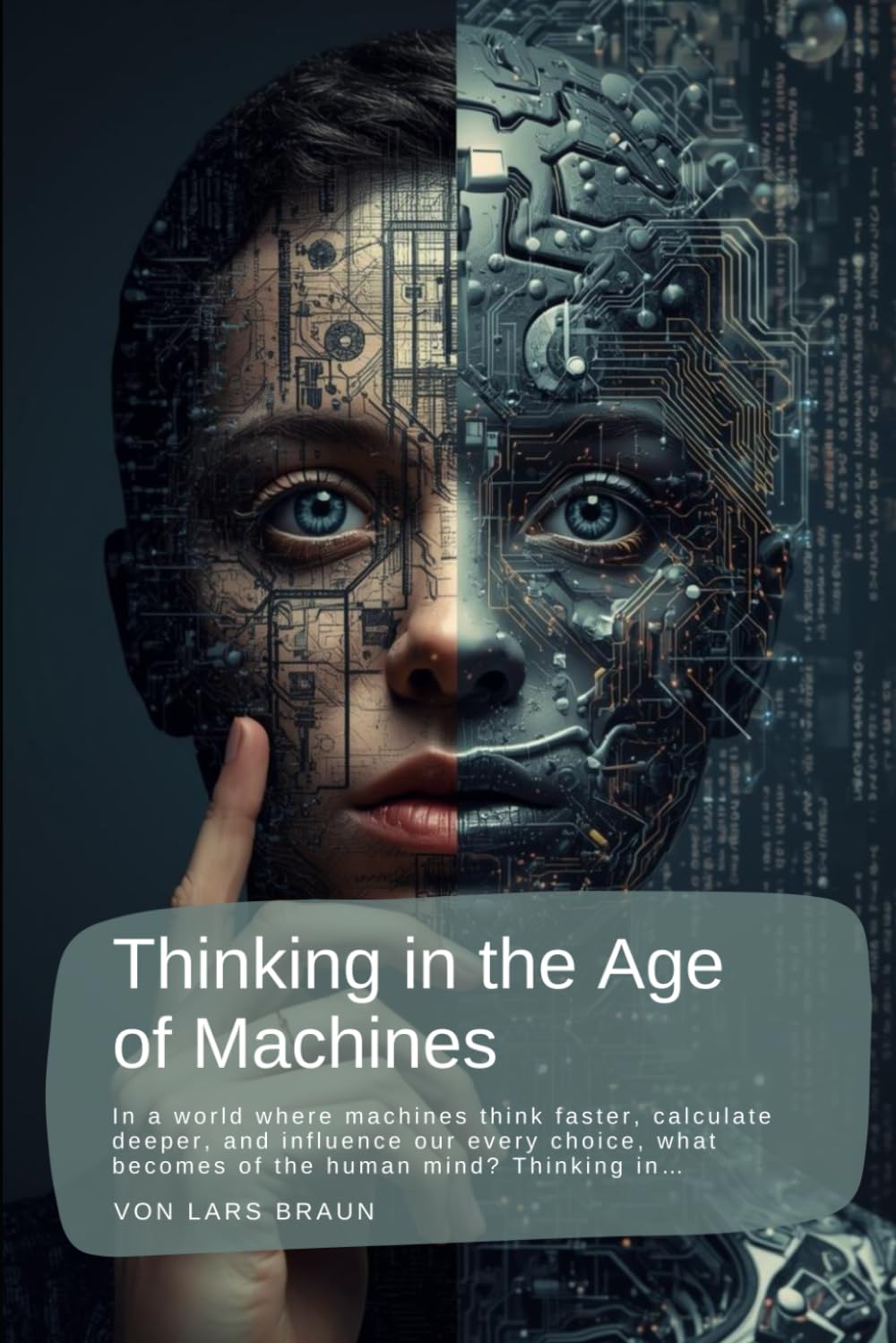 Thinking in the Age of Machines: In a world where machines think faster, calculate deeper, and influence our every choice, what becomes of the human mind? Thinking in…