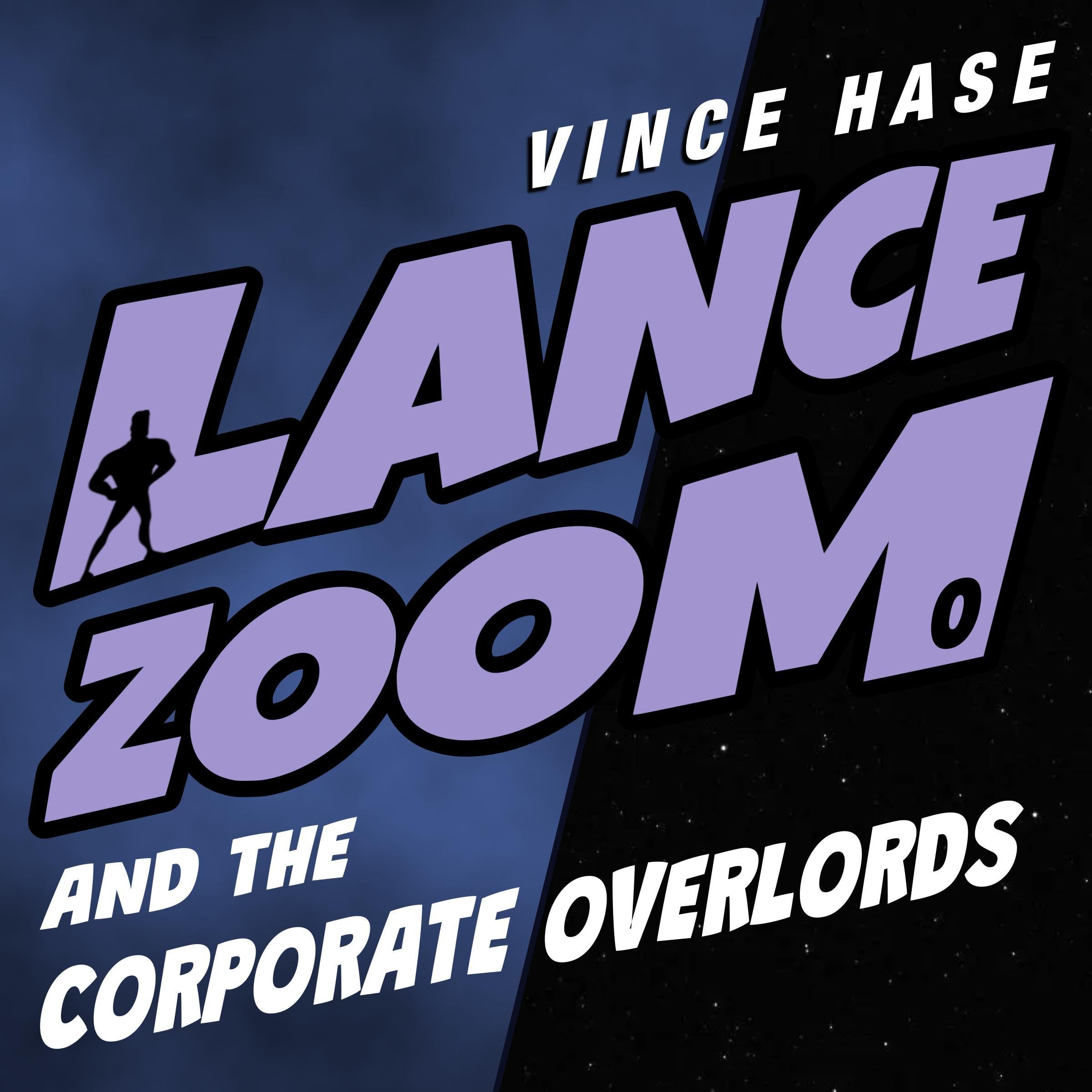 Cover art for Lance Zoom and the Corporate Overlords